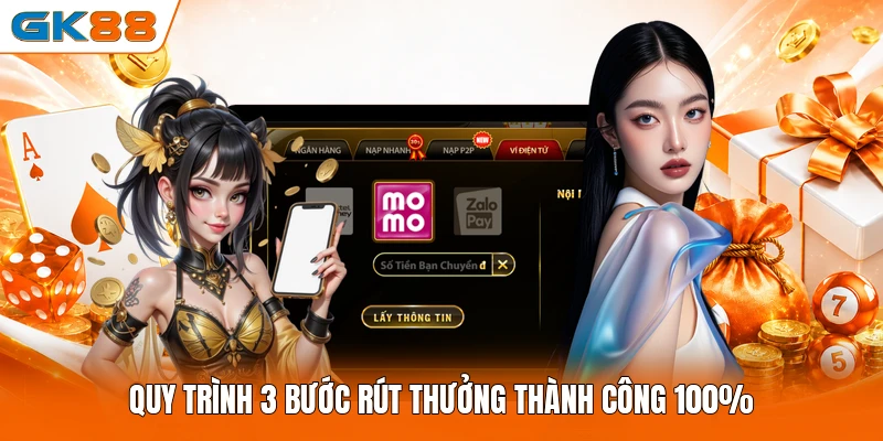 Quy trình 3 bước rút thưởng thành công 100%